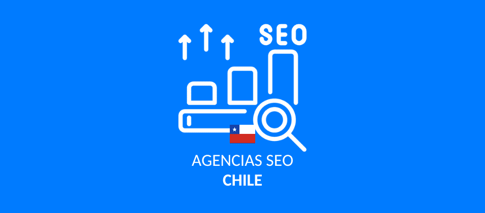 Las 10 mejores agencias SEO en Chile