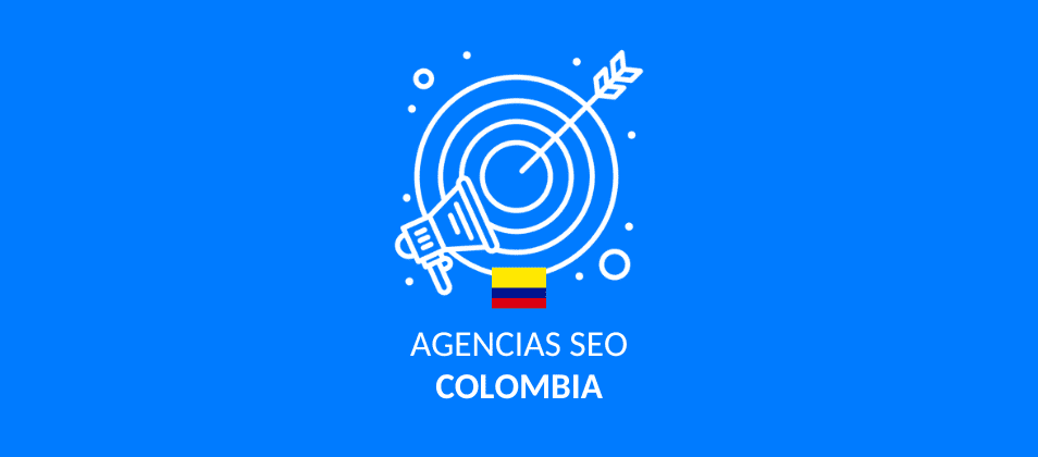 Las 11 mejores agencias SEO en Colombia