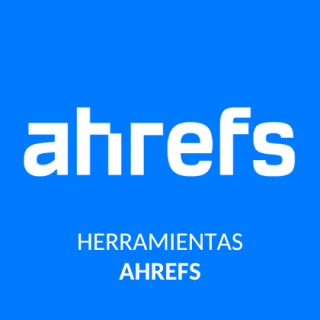 Ahrefs que es y como usar esta herramienta