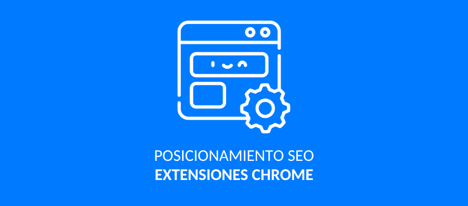 Mejores extensiones SEO para Google Chrome