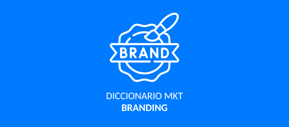 Qué es el branding y cómo hacerlo