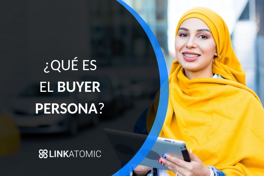 ¿Qué es el buyer persona?