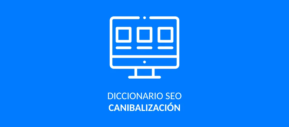 Canibalización SEO