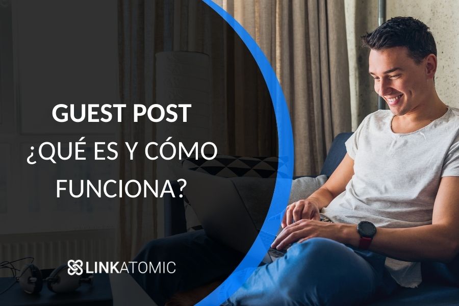¿Qué es Guest Post y para qué sirve?
