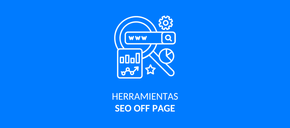 Las 10 mejores herramientas de SEO off Page
