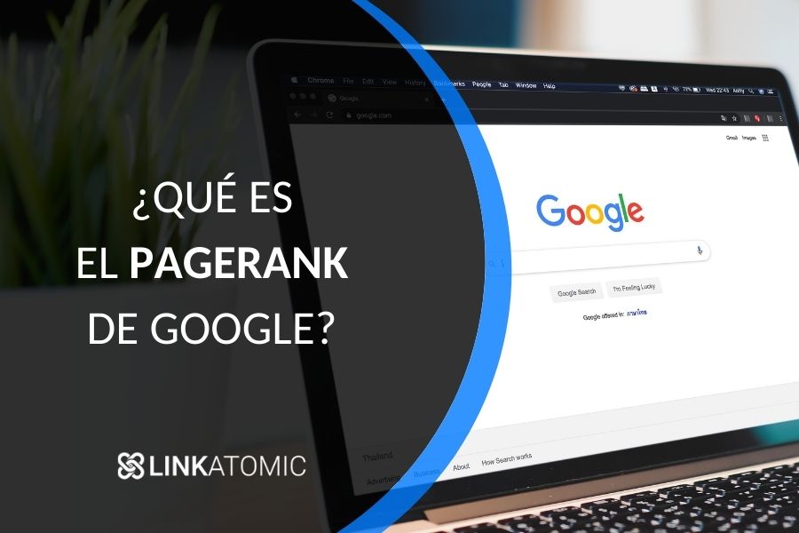 ¿Qué es el Pagerank de Google?