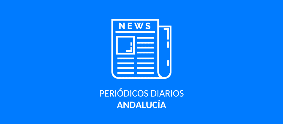 Los 15 mejores periódicos y diarios de Andalucía