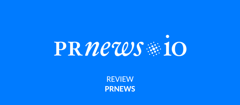 PRNews: What Is It, Types of Posts, and Reviews. Does It Worth It?