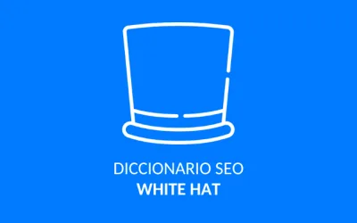Qué es white hat SEO