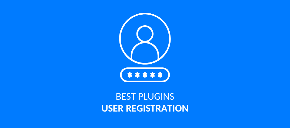 The 8 Best WordPress User Registration Plugins